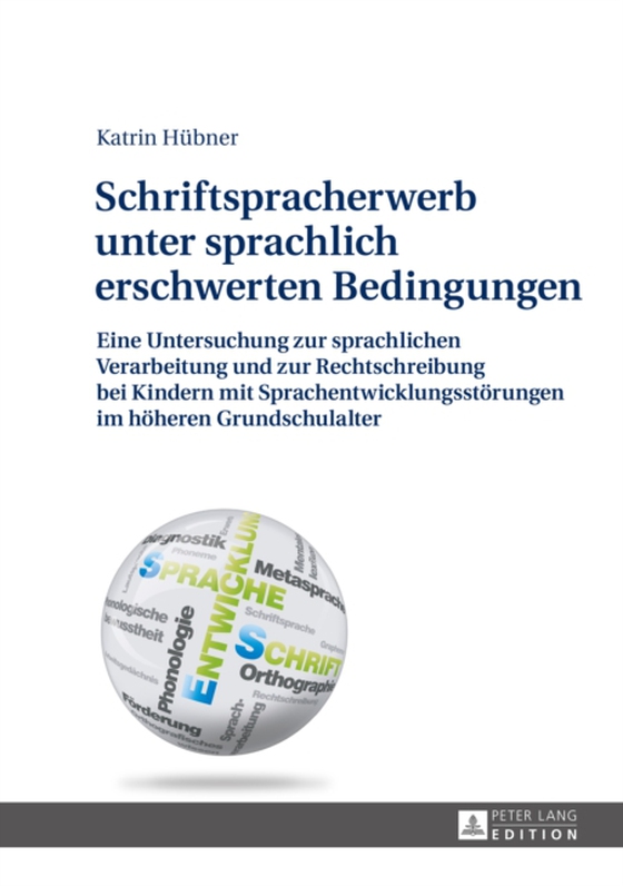 Schriftspracherwerb unter sprachlich erschwerten Bedingungen (e-bog) af Kathrin Hubner, Hubner