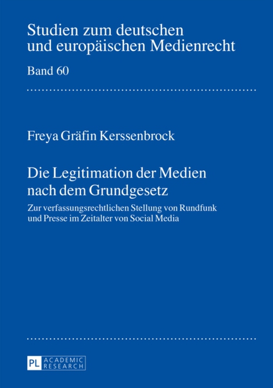 Die Legitimation der Medien nach dem Grundgesetz (e-bog) af Freya Grafin Kerssenbrock, Kerssenbrock