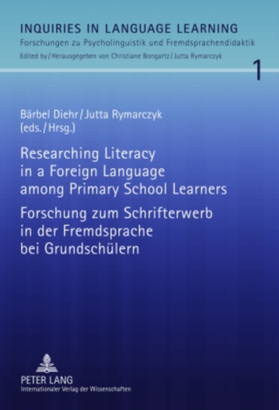 Researching Literacy in a Foreign Language among Primary School Learners- Forschung zum Schrifterwerb in der Fremdsprache bei Grundschuelern (e-bog) af -