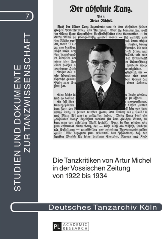 Die Tanzkritiken von Artur Michel in der «Vossischen Zeitung» von 1922 bis 1934 nebst einer Bibliographie seiner Theaterkritiken (e-bog) af -