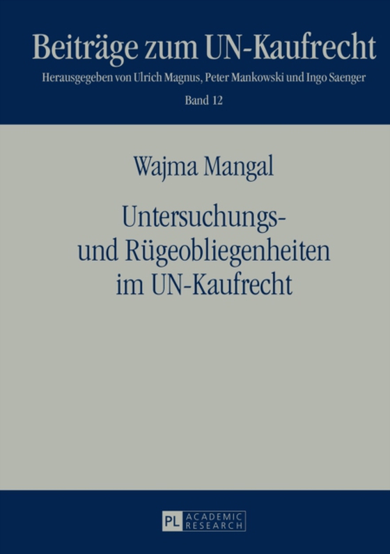 Untersuchungs- und Ruegeobliegenheiten im UN-Kaufrecht (e-bog) af Wajma Mangal, Mangal