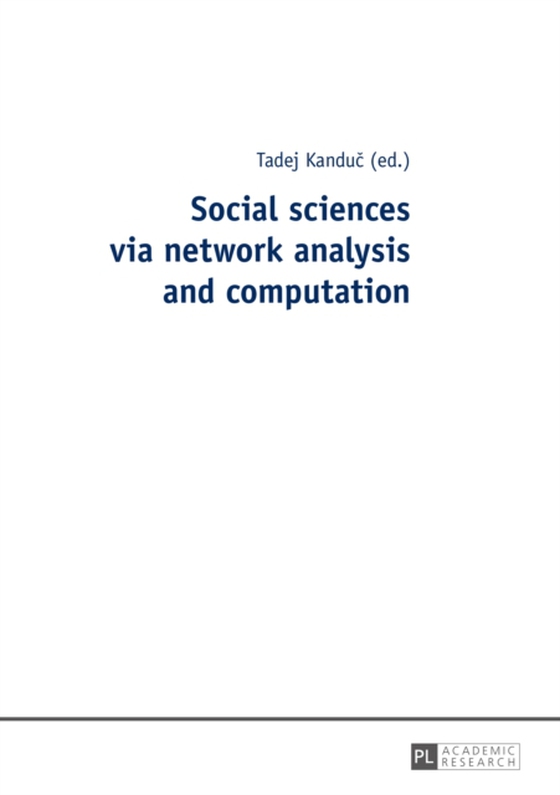 Social sciences via network analysis and computation (e-bog) af -