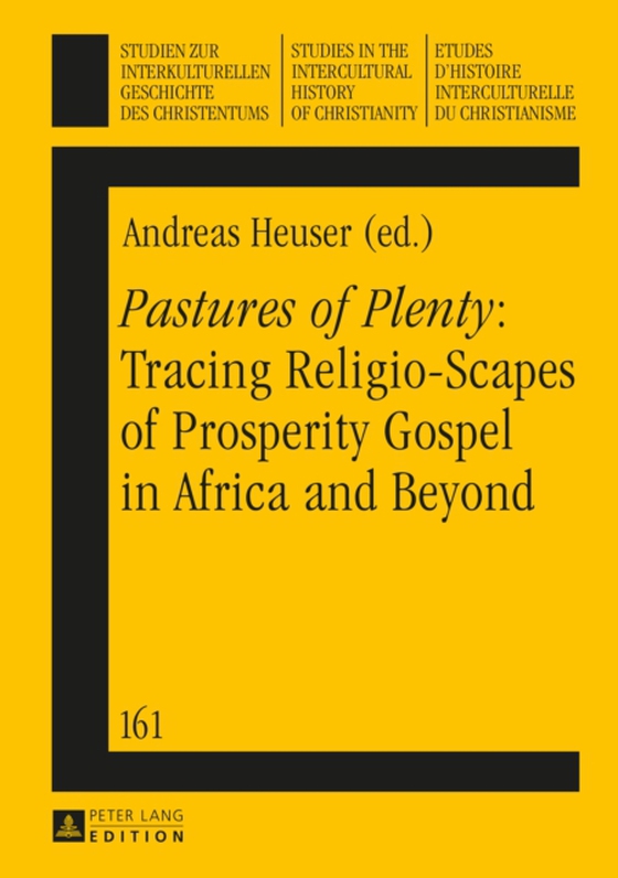  Pastures of Plenty : Tracing Religio-Scapes of Prosperity Gospel in Africa and Beyond (e-bog) af -