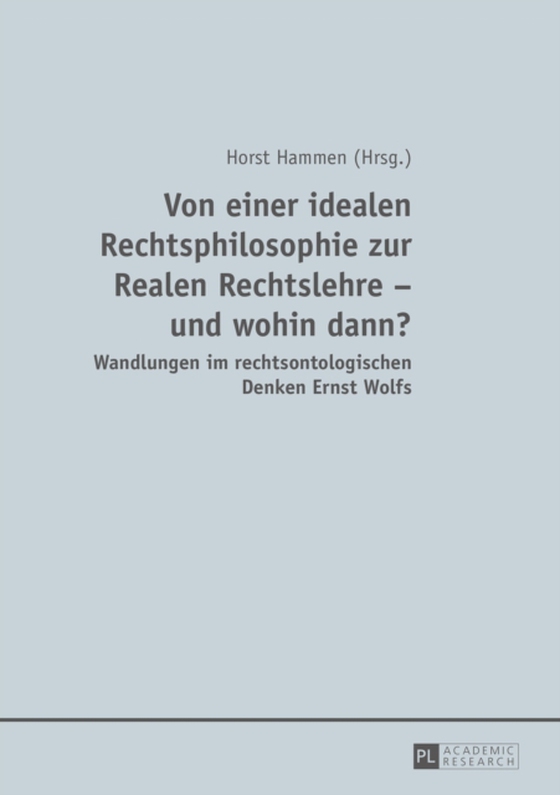 Von einer idealen Rechtsphilosophie zur Realen Rechtslehre – und wohin dann? (e-bog) af -