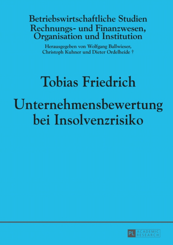 Unternehmensbewertung bei Insolvenzrisiko (e-bog) af Tobias Friedrich, Friedrich