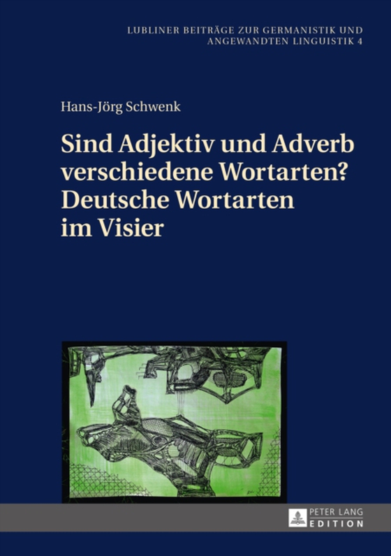 Sind Adjektiv und Adverb verschiedene Wortarten? Deutsche Wortarten im Visier (e-bog) af Hans-Jorg Schwenk, Schwenk