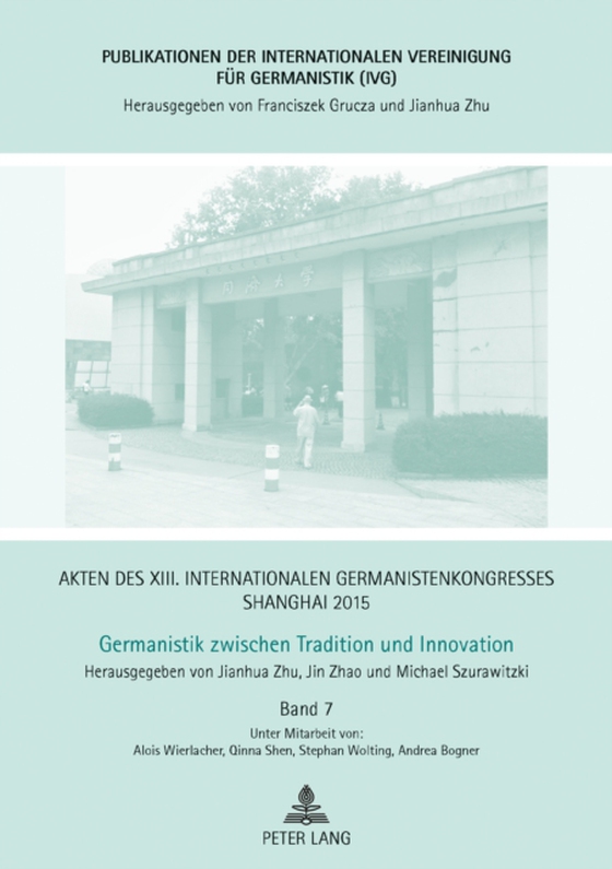 Akten des XIII. Internationalen Germanistenkongresses Shanghai 2015 -Germanistik zwischen Tradition und Innovation (e-bog) af Jin Zhao, Zhao