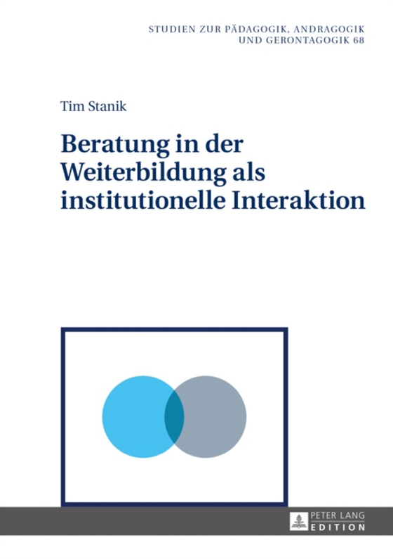 Beratung in der Weiterbildung als institutionelle Interaktion (e-bog) af Tim Stanik, Stanik