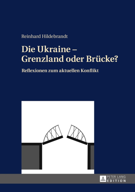 Die Ukraine – Grenzland oder Bruecke? (e-bog) af Reinhard Hildebrandt, Hildebrandt