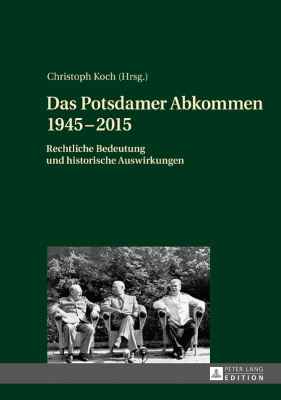 Das Potsdamer Abkommen 1945–2015