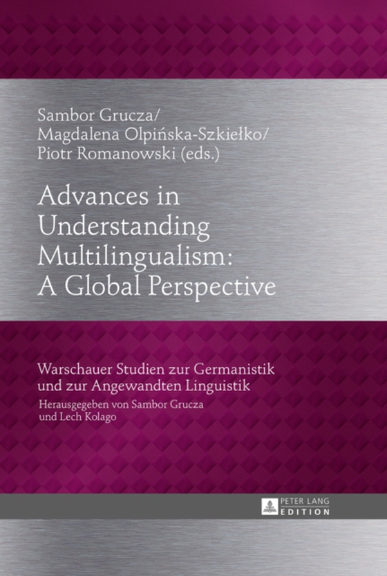 Advances in Understanding Multilingualism: A Global Perspective (e-bog) af -