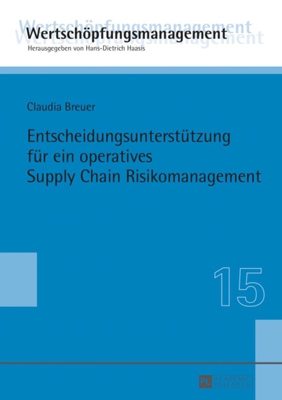 Entscheidungsunterstuetzung fuer ein operatives Supply Chain Risikomanagement (e-bog) af Claudia Breuer, Breuer