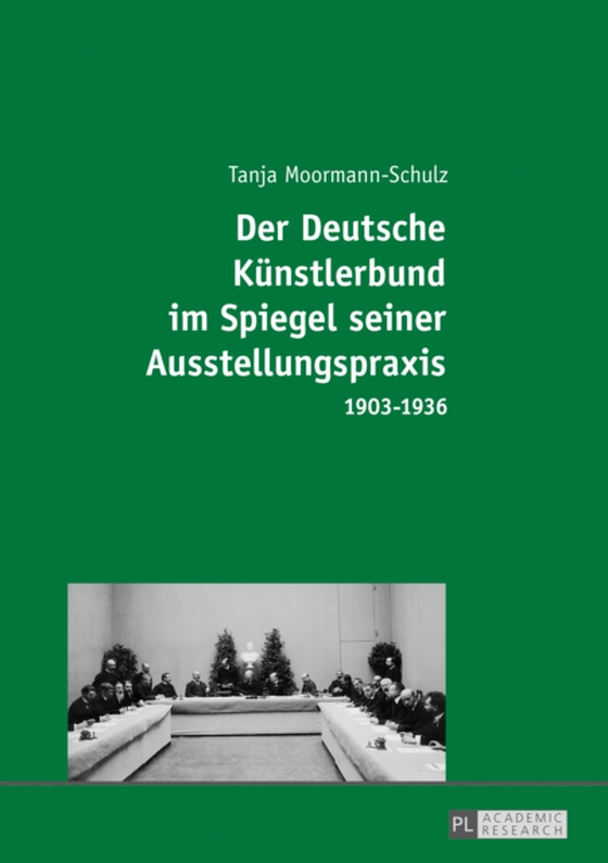 Der Deutsche Kuenstlerbund im Spiegel seiner Ausstellungspraxis