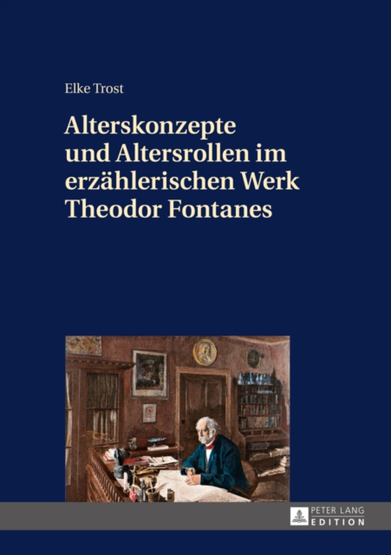 Alterskonzepte und Altersrollen im erzaehlerischen Werk Theodor Fontanes (e-bog) af Elke Trost, Trost