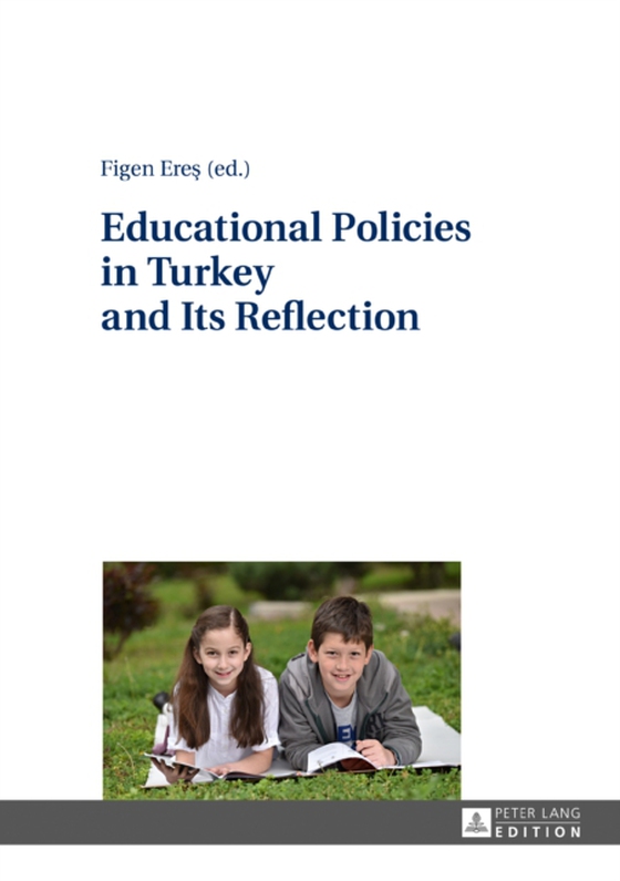 Educational Policies in Turkey and Its Reflection (e-bog) af -