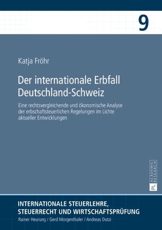 Der internationale Erbfall Deutschland–Schweiz (e-bog) af Katja Frohr, Frohr