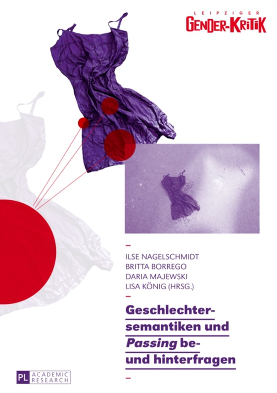 Geschlechtersemantiken und «Passing» be- und hinterfragen (e-bog) af Britta Borrego, Borrego