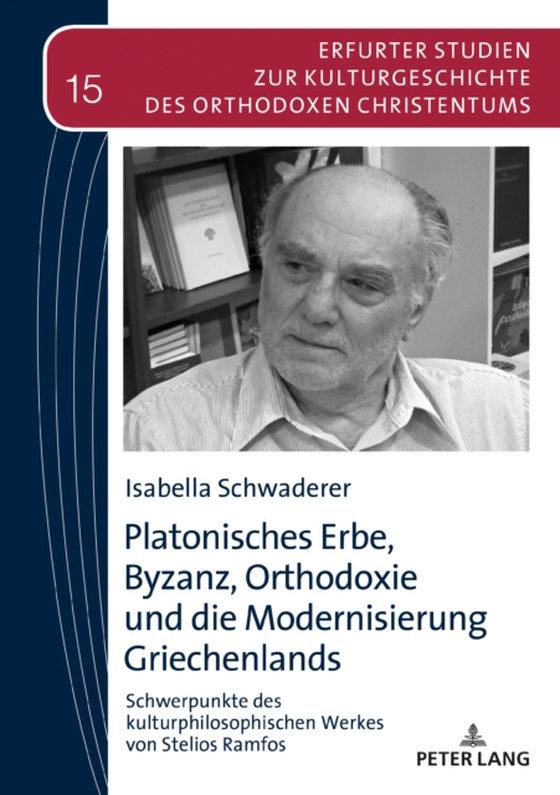 Platonisches Erbe, Byzanz, Orthodoxie und die Modernisierung Griechenlands (e-bog) af Isabella Schwaderer, Schwaderer