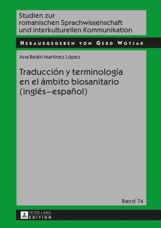 Traducción y terminología en el ámbito biosanitario (inglés – español) (e-bog) af Ana Belen Martinez Lopez, Martinez Lopez