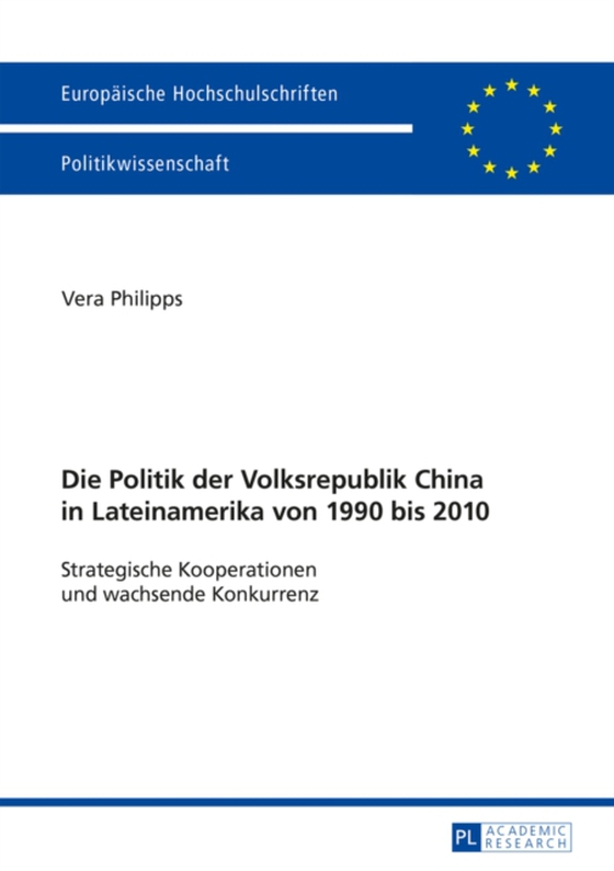 Die Politik der Volksrepublik China in Lateinamerika von 1990 bis 2010