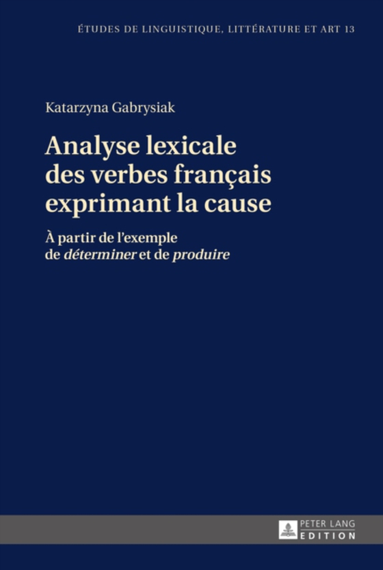 Analyse lexicale des verbes français exprimant la cause (e-bog) af Marten Hinrichsen, Hinrichsen