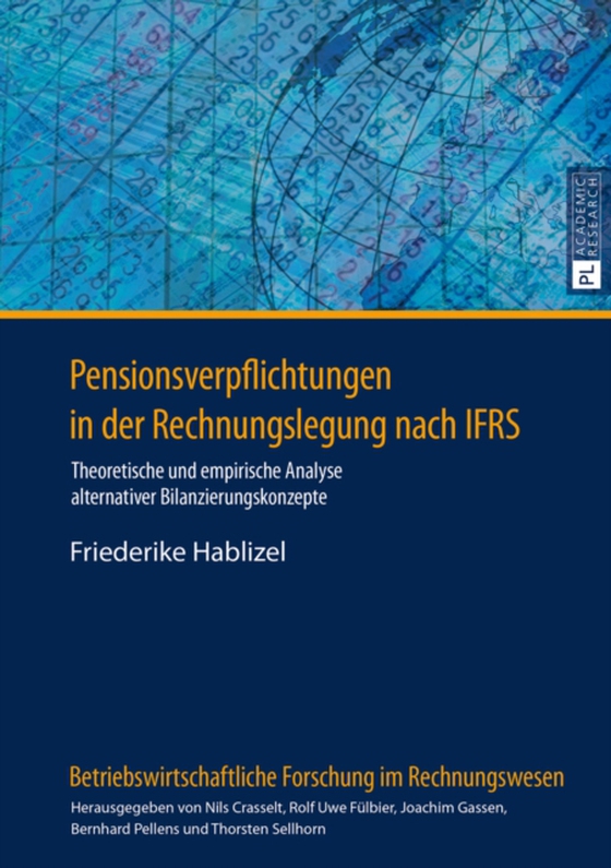 Pensionsverpflichtungen in der Rechnungslegung nach IFRS (e-bog) af Friederike Hablizel, Hablizel