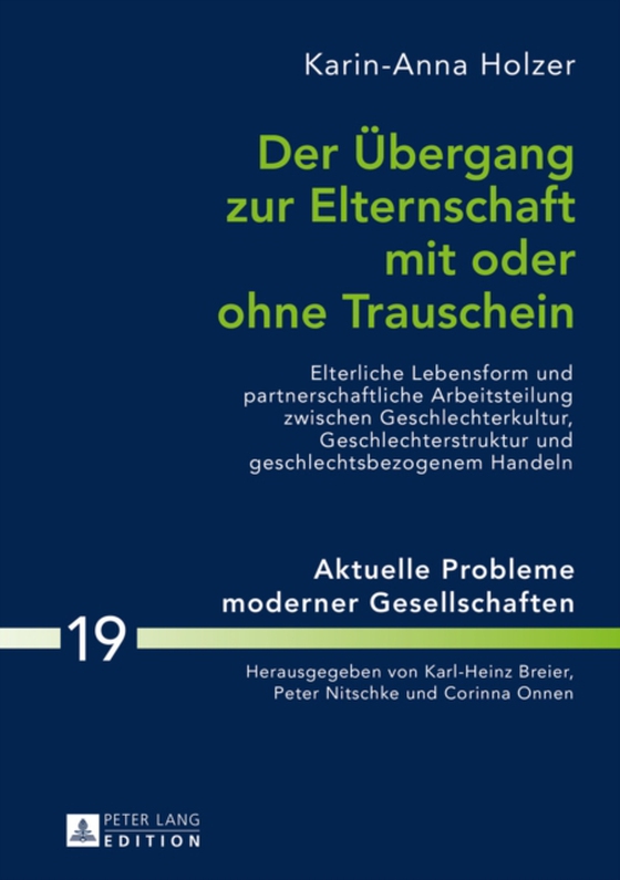 Der Uebergang zur Elternschaft mit oder ohne Trauschein (e-bog) af Karin Holzer, Holzer