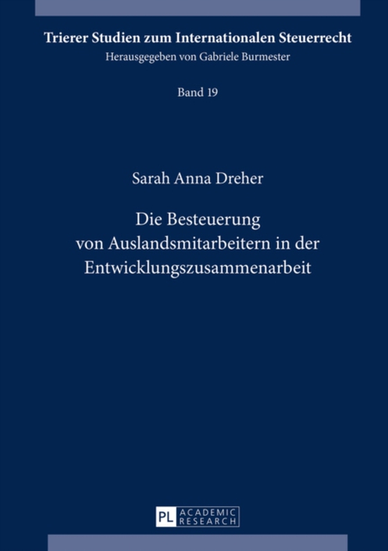 Die Besteuerung von Auslandsmitarbeitern in der Entwicklungszusammenarbeit (e-bog) af Sarah Anna Dreher, Dreher