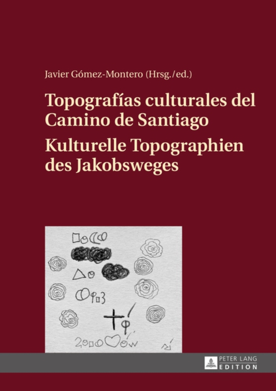 Topografías culturales del Camino de Santiago – Kulturelle Topographien des Jakobsweges (e-bog) af -