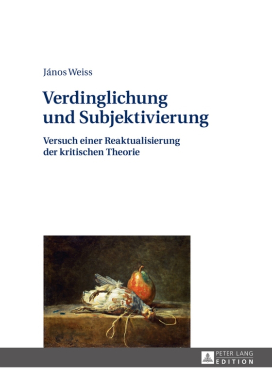 Verdinglichung und Subjektivierung (e-bog) af Janos Weiss, Weiss