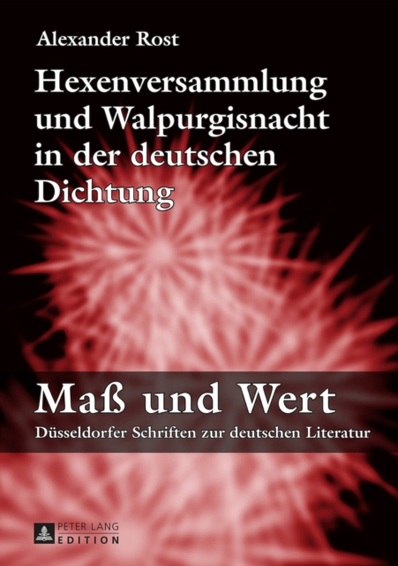 Hexenversammlung und Walpurgisnacht in der deutschen Dichtung (e-bog) af Alexander Rost, Rost