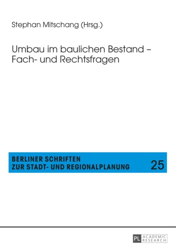 Umbau im baulichen Bestand – Fach- und Rechtsfragen (e-bog) af -