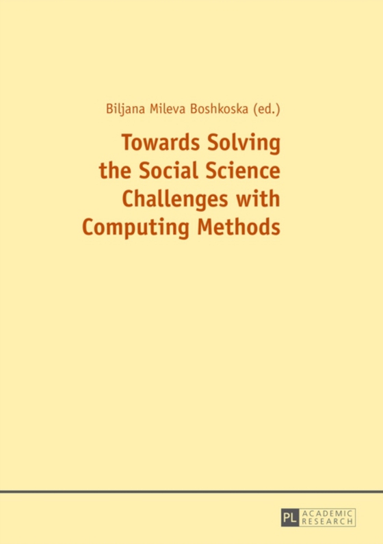 Towards Solving the Social Science Challenges with Computing Methods (e-bog) af -