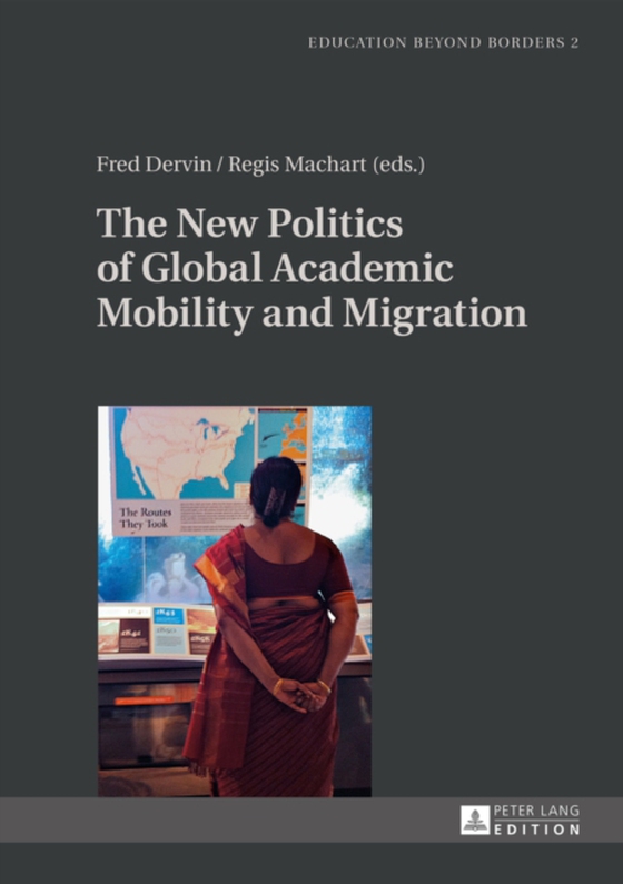 New Politics of Global Academic Mobility and Migration (e-bog) af -