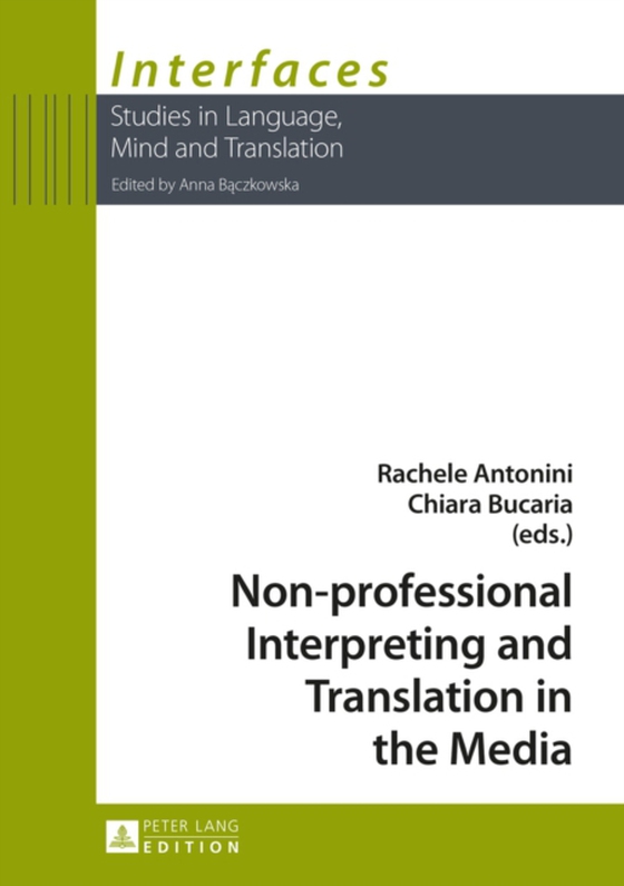 Non-professional Interpreting and Translation in the Media (e-bog) af -