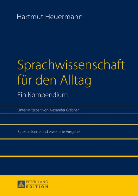 Sprachwissenschaft fuer den Alltag. Ein Kompendium