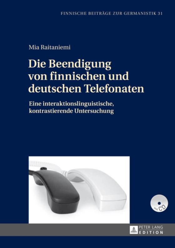 Die Beendigung von finnischen und deutschen Telefonaten (e-bog) af Mia Raitaniemi, Raitaniemi