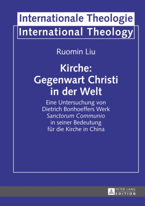 Kirche: Gegenwart Christi in der Welt (e-bog) af Ruomin Liu, Liu