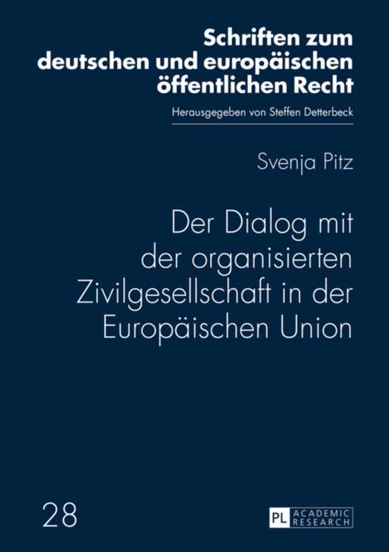 Der Dialog mit der organisierten Zivilgesellschaft in der Europaeischen Union (e-bog) af Svenja Pitz, Pitz