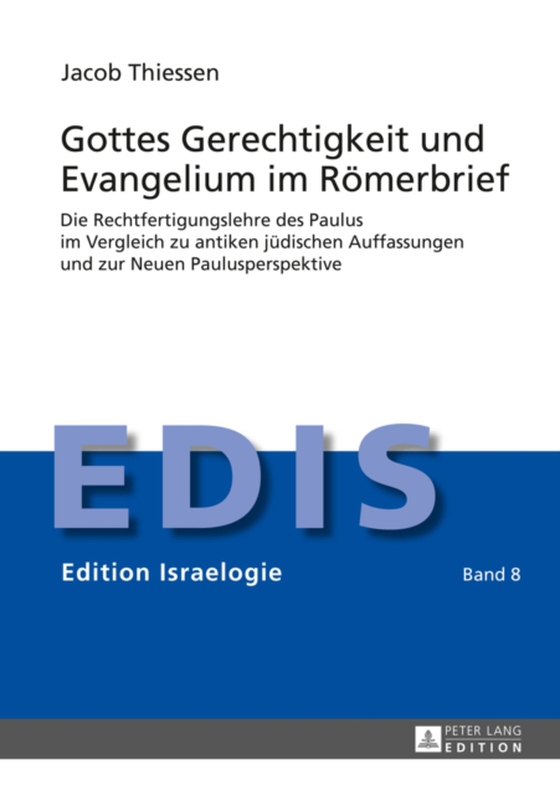 Gottes Gerechtigkeit und Evangelium im Roemerbrief