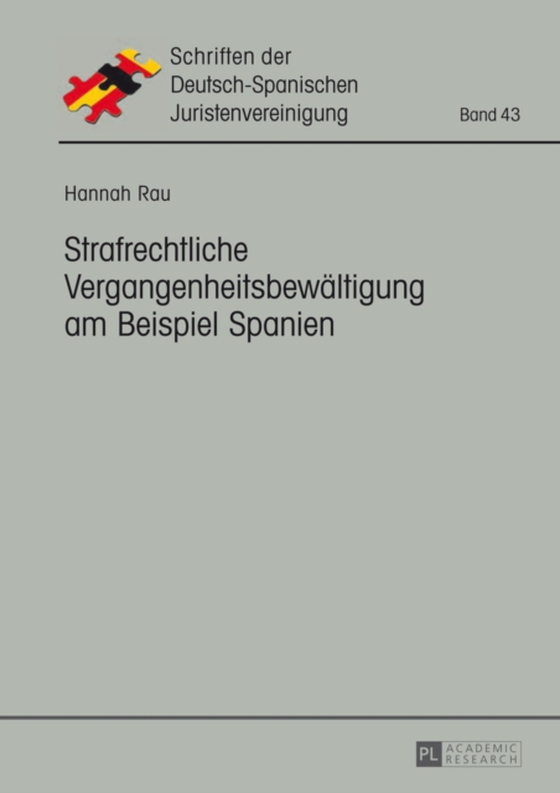 Strafrechtliche Vergangenheitsbewaeltigung am Beispiel Spanien (e-bog) af Hannah Rau, Rau