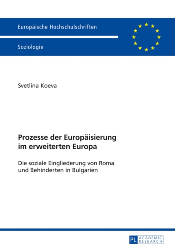 Prozesse der Europaeisierung im erweiterten Europa (e-bog) af Svetlina Koeva, Koeva