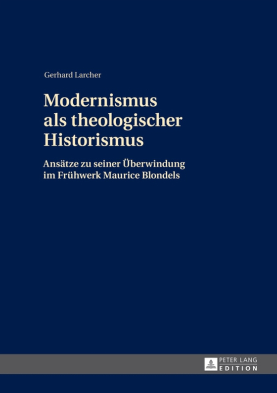 Modernismus als theologischer Historismus (e-bog) af Gerhard Larcher, Larcher