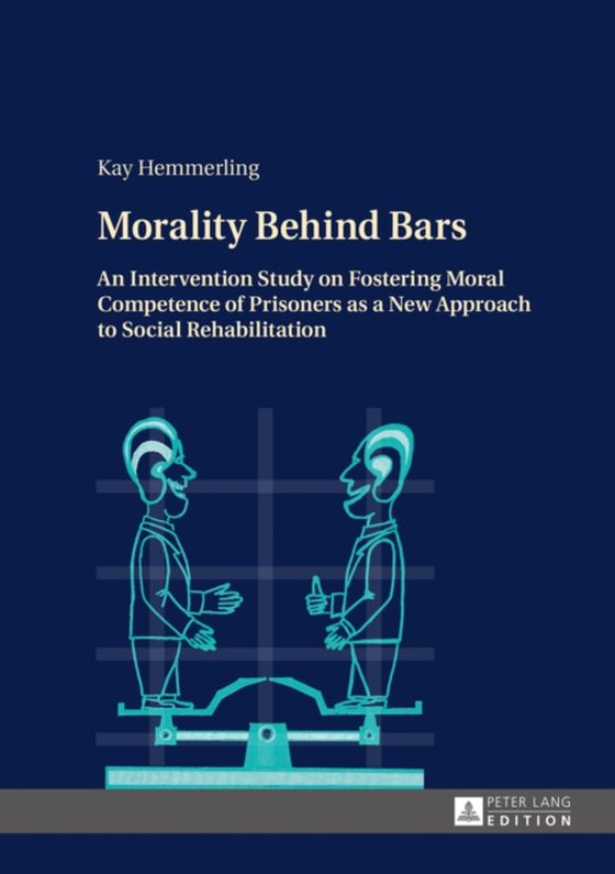 Morality Behind Bars (e-bog) af Kay Hemmerling, Hemmerling