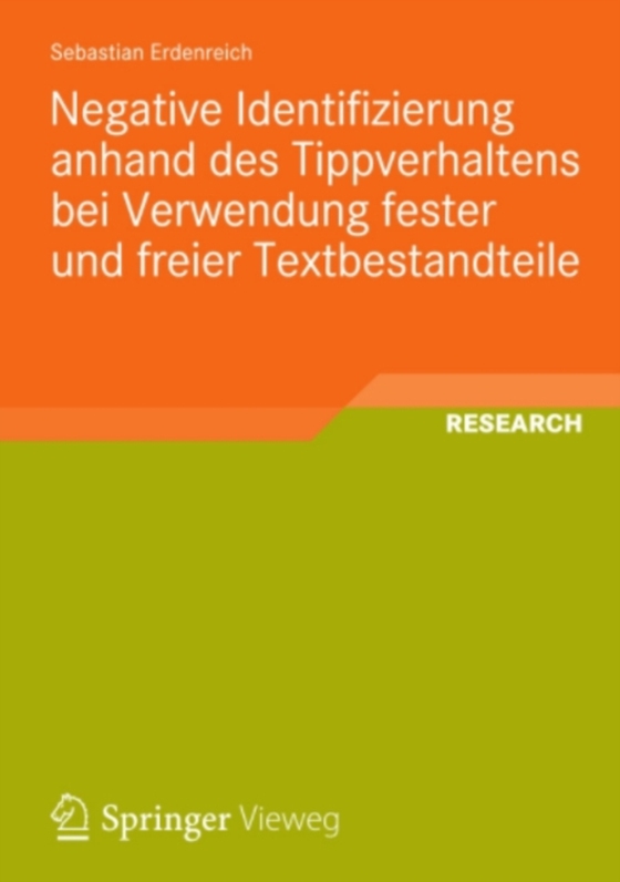 Negative Identifizierung anhand des Tippverhaltens bei Verwendung fester und freier Textbestandteile (e-bog) af Erdenreich, Sebastian