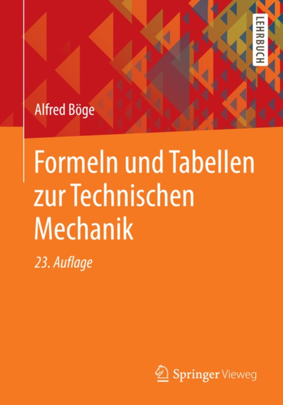 Formeln und Tabellen zur Technischen Mechanik (e-bog) af Boge, Alfred