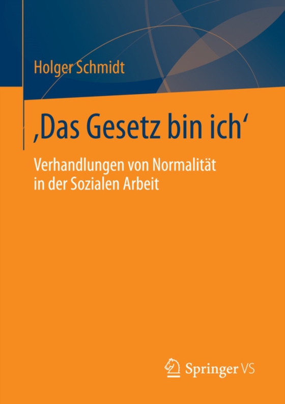 ‚Das Gesetz bin ich‘ (e-bog) af Schmidt, Holger