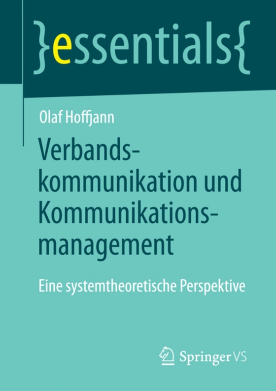 Verbandskommunikation und Kommunikationsmanagement (e-bog) af Hoffjann, Olaf