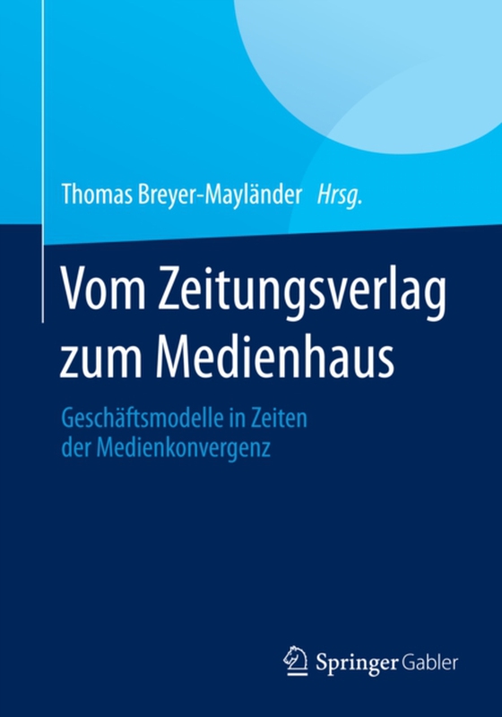 Vom Zeitungsverlag zum Medienhaus (e-bog) af -
