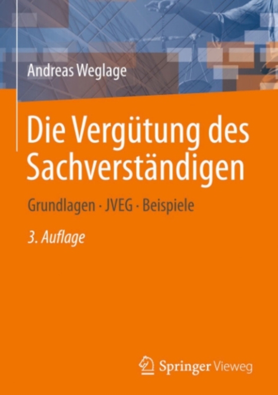 Die Vergütung des Sachverständigen (e-bog) af Weglage, Andreas